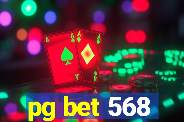 pg bet 568